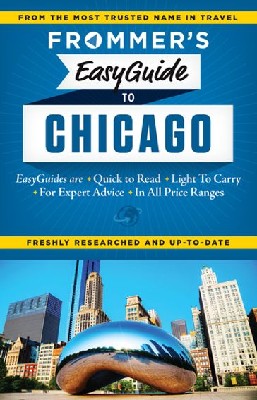 Frommer's EasyGuide to Chicago - Kate Silver