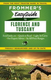 Frommer s EasyGuide to Florence and Tuscany