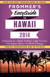 Frommer s EasyGuide to Hawaii 2014