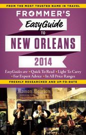 Frommer s EasyGuide to New Orleans 2014