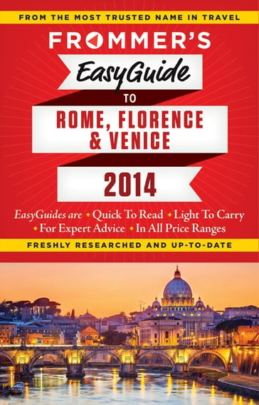 Frommer's EasyGuide to Rome, Florence and Venice 2014 - Donald Strachan - Stephen Keeling