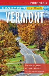 Frommer s EasyGuide to Vermont