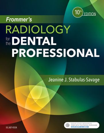 Frommer's Radiology for the Dental Professional - Jeanine J. Stabulas-Savage - RDH - BS - MPH