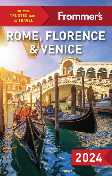 Frommer's Rome, Florence and Venice 2024 - Donald Strachan - Elizabeth Heath - Stephen Keeling