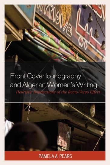 Front Cover Iconography and Algerian Women's Writing - Pamela A. Pears