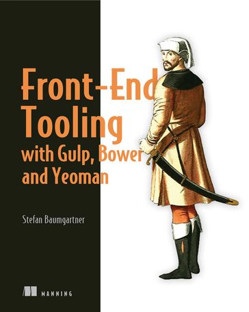 Front-End Tooling with Gulp, Bower, and Yeoman - Stefan Baumgartner