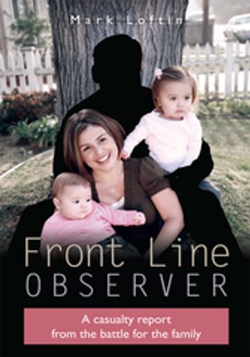 Front Line Observer - Mark Loftin