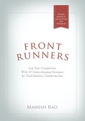 Front Runners - Lap Your Competition with 10 Game-Changing Strategies for Total Business Transformation