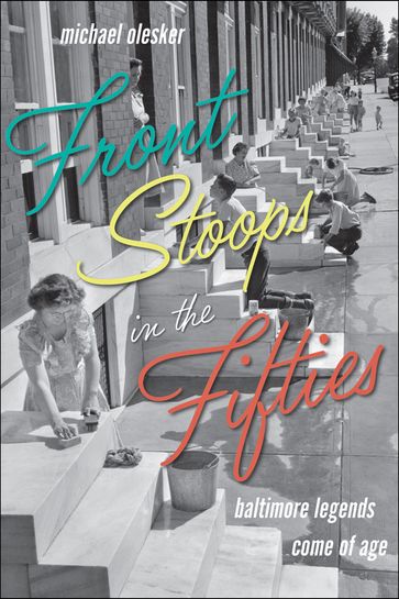 Front Stoops in the Fifties - Michael Olesker