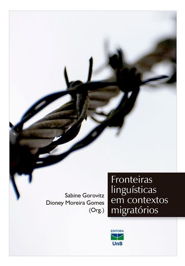 Fronteiras linguísticas em contextos migratórios - Dioney Moreira Gomes - Sabine Gorovitz