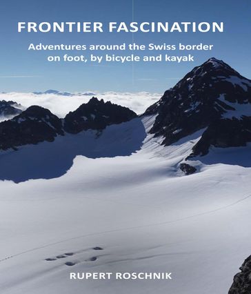 Frontier Fascination - Rupert Roschnik