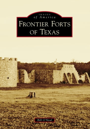 Frontier Forts of Texas - Bill O