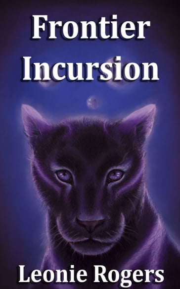 Frontier Incursion - Leonie Rogers