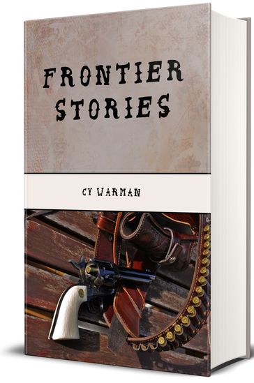 Frontier Stories - Cy Warman