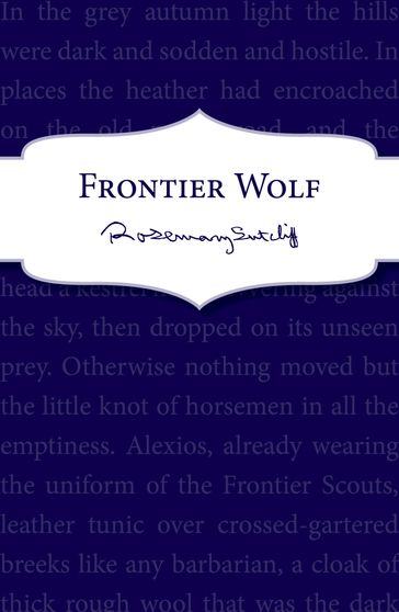 Frontier Wolf - Rosemary Sutcliff