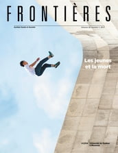 Frontières. Les jeunes et la mort (vol. 29, no. 1, 2017)