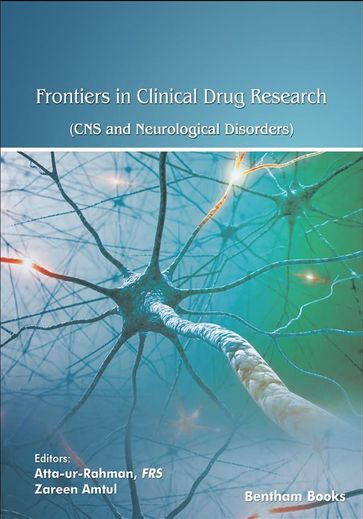 Frontiers in Clinical Drug Research - CNS and Neurological Disorders: Volume 9 - Atta-ur-Rahman - Zareen Amtul