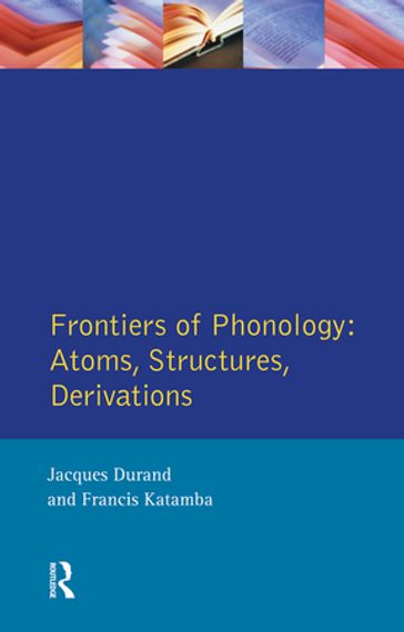 Frontiers of Phonology - Durand Jacques - Francis Katamba