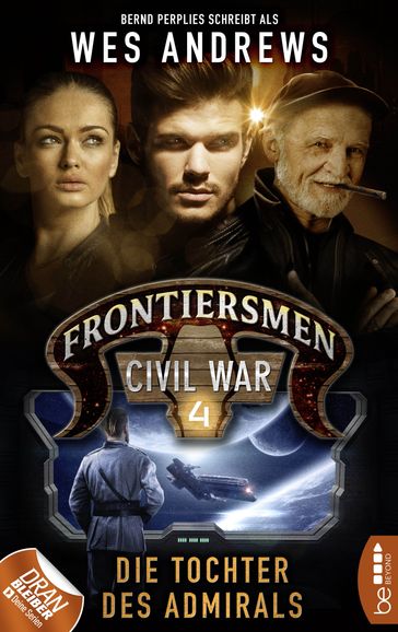 Frontiersmen: Civil War 4 - Bernd Perplies - Wes Andrews