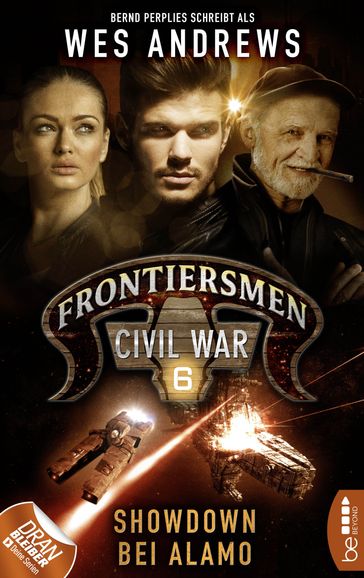 Frontiersmen: Civil War 6 - Bernd Perplies - Wes Andrews