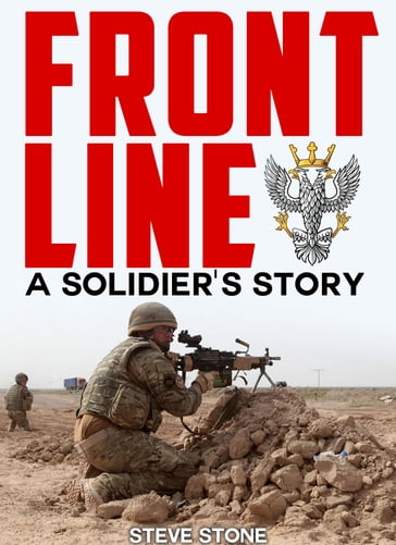 Frontline: A Soldier's Story - Steve Stone