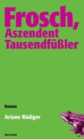 Frosch, Aszendent Tausendflüßler