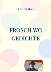 Frosch WG Gedichte