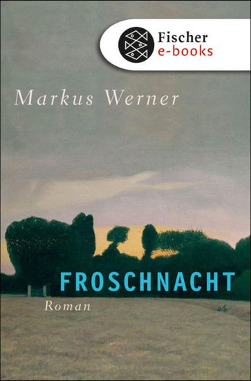 Froschnacht - Markus Werner