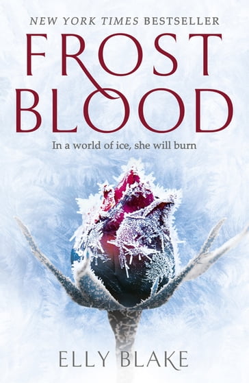 Frostblood: the epic New York Times bestseller - Elly Blake