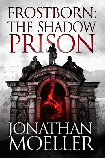 Frostborn: The Shadow Prison (Frostborn #15) - Jonathan Moeller