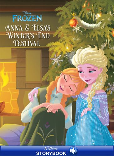 Frozen: Anna & Elsa's Winter's End Festival - Disney Books