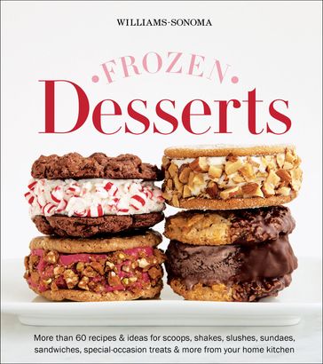 Frozen Desserts - John Lee - The Editors of Williams-Sonoma