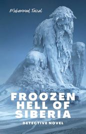 Frozen Hell of Siberia