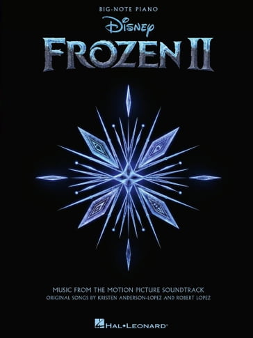 Frozen II - Music from the Motion Picture Soundtrack - Big-Note Piano - Kristen Anderson-Lopez - Robert Lopez