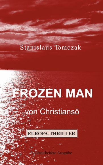 Frozen Man von Christiansö - Stanislaus Tomczak