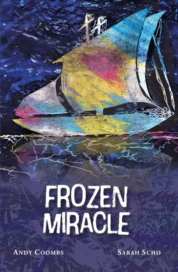 Frozen Miracle - Andy Coombs - Sarah Scho