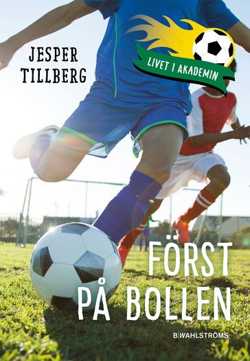 Först pa bollen - Jesper Tillberg - Cecilia Danneker Engstrom