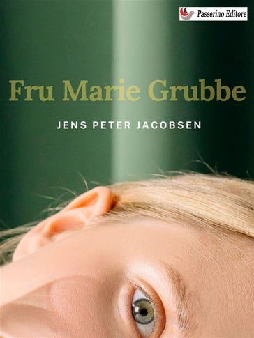Fru Marie Grubbe - Jens Peter Jacobsen