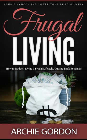 Frugal Living - Archie Gordon