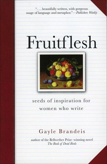 Fruitflesh - Gayle Brandeis