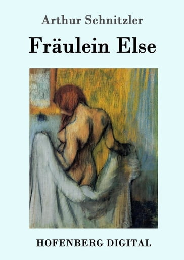 Fräulein Else - Arthur Schnitzler