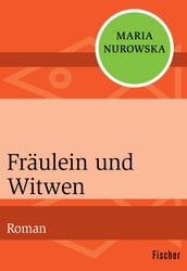 Fräulein und Witwen