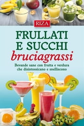 Frullati e succhi bruciagrassi