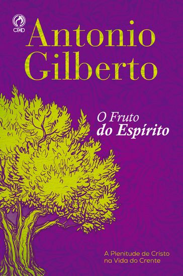 Fruto do Espírito - Antônio Gilberto