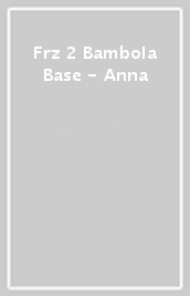 Frz 2 Bambola Base - Anna