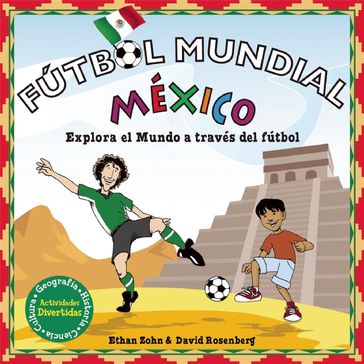 Fútbol Mundial México - David Rosenberg - Ethan Zohn