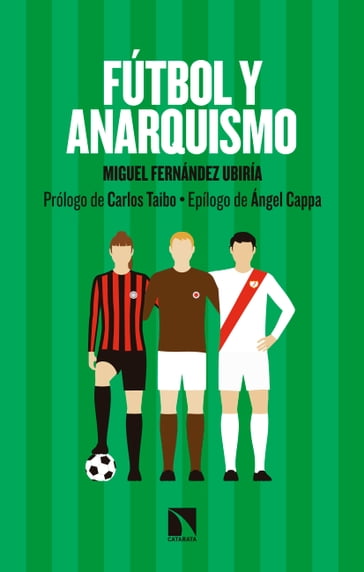 Fútbol y anarquismo - Miguel Fernández Ubiría