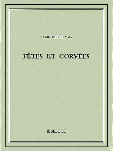 Fêtes et corvées - Pamphile Le May