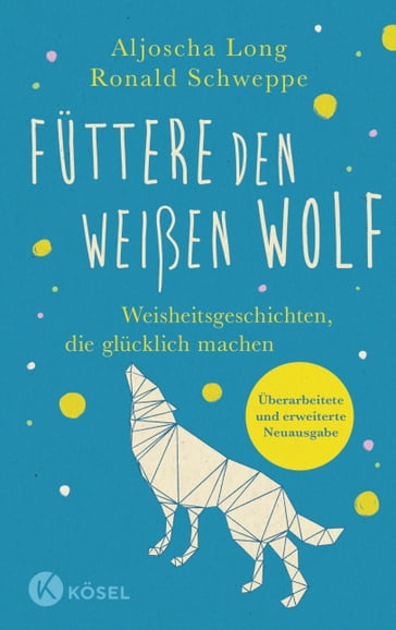 Füttere den weißen Wolf - Ronald Schweppe - Aljoscha Long