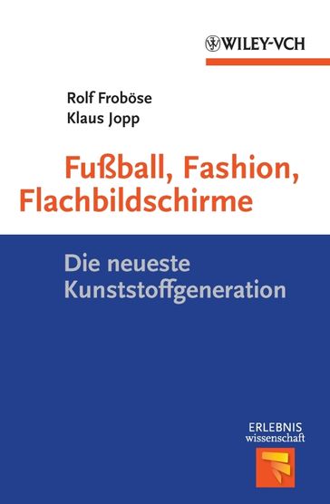 Fußball, Fashion, Flachbildschirme - Klaus Jopp - Rolf Frobose